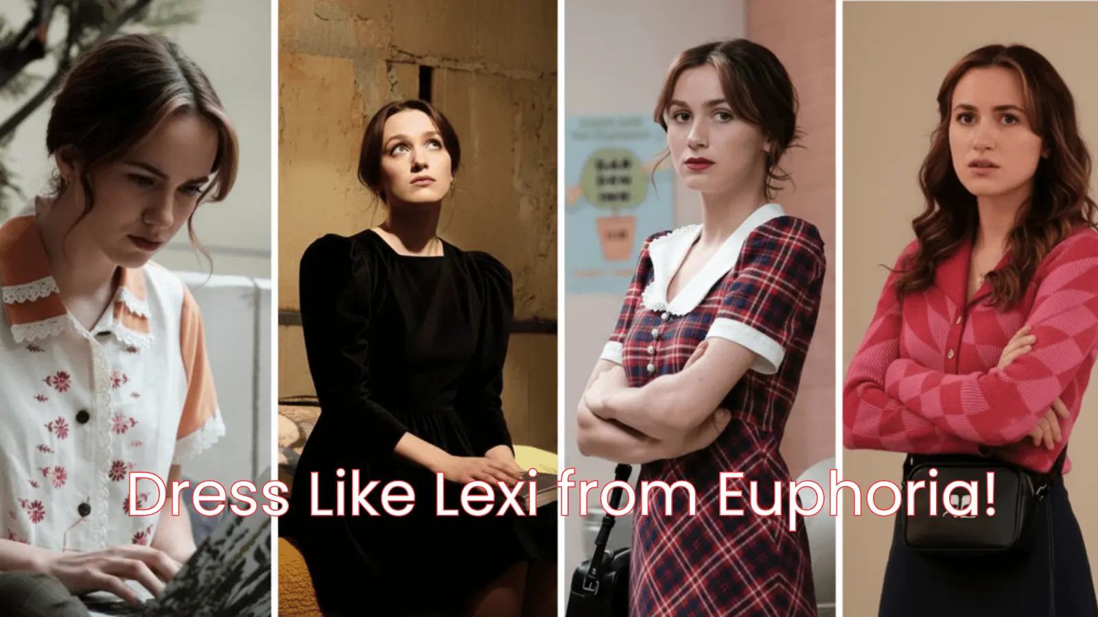 How to Dress Like Lexi from Euphoria